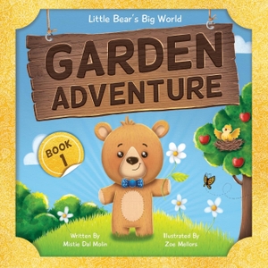 Dal Molin, Mistie. Garden Adventure. Rocket Lou Books, 2022.