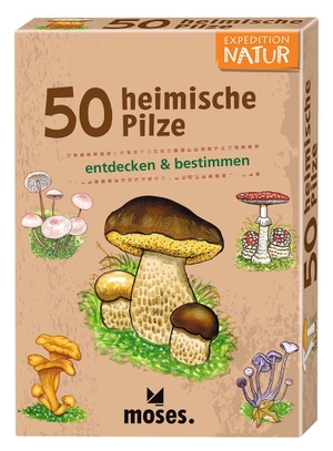 Kessel, Carola von. 50 heimische Pilze. moses. Verlag GmbH, 2026.