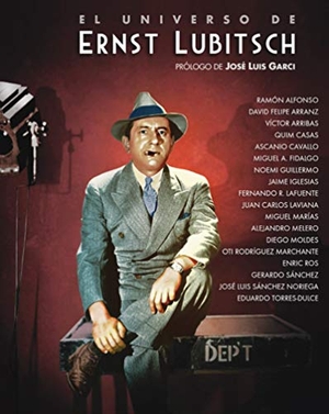 Sánchez Noriega, José Luis / Guillermo, Noemi et al. El universo de Ernst Lubitsch. NOTORIOUS EDICIONES S.L, 2019.