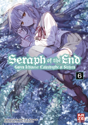 Kagami, Takaya / Yamato Yamamoto. Seraph of the End - Guren Ichinose Catastrophe at Sixteen 06. Kazé Manga, 2019.