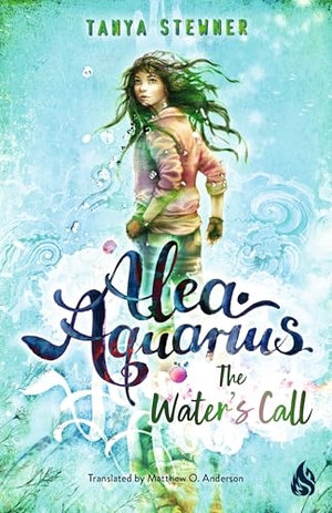 Stewner, Tanya. The Water's Call: Introducing Alea, the Mergirl - Now Available: English Edition. Arctis, 2025.