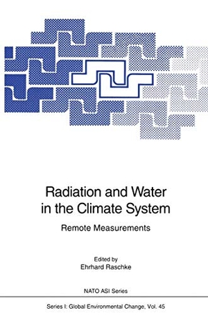 Raschke, Ehrhard (Hrsg.). Radiation and Water in the Climate System - Remote Measurements. Springer Berlin Heidelberg, 1996.