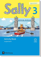 Sally 3. Schuljahr. Activity Book mit Audio-CD. Ausgabe Bayern (Neubearbeitung) - Englisch ab Klasse 3