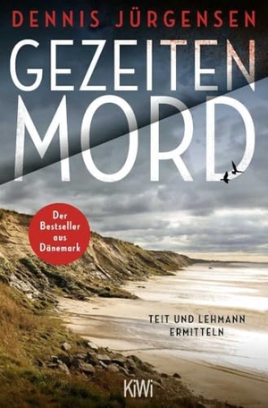 Jürgensen, Dennis. Gezeitenmord - Der erste Fall für Lykke Teit und Rudi Lehmann. Kiepenheuer & Witsch GmbH, 2023.