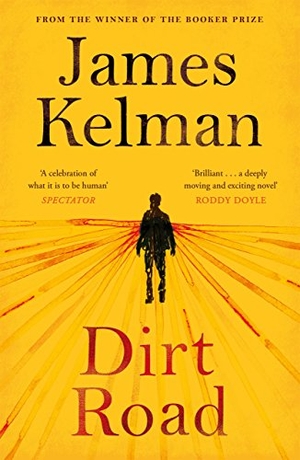 Kelman, James. Dirt Road. Canongate Books, 2017.