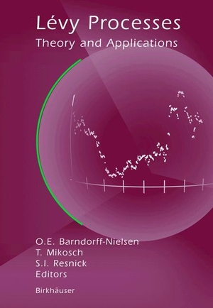 Barndorff-Nielsen, Ole E / Sidney I. Resnick et al (Hrsg.). Lévy Processes - Theory and Applications. Birkhäuser Boston, 2001.