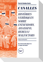 Canalles : Històries verídiques sobre estafadors, assassins, rebels i malfactors