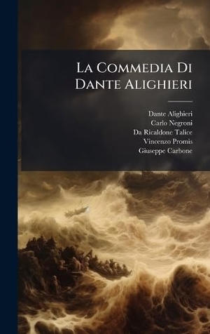 Alighieri, Dante / Negroni, Carlo et al. La Commedia Di Dante Alighieri. Tradd Street Press, 2025.