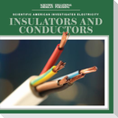Insulators and Conductors