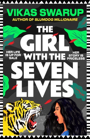 Swarup, Vikas. The Girl with the Seven Lives. Bloomsbury UK, 2026.
