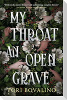 My Throat an Open Grave