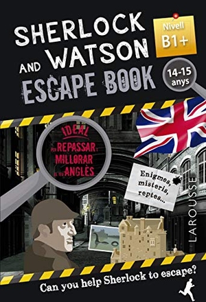 Saint-Martin, Gilles. Sherlock & Watson : escape book per repassar anglès. Larousse, 2021.