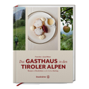 Das Gasthaus in den Tiroler Alpen