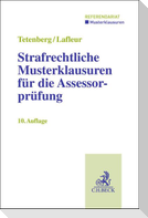 Strafrechtliche Musterklausuren für die Assessorprüfung