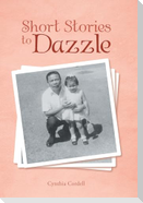 Short Stories to Dazzle