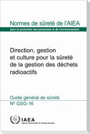 Direction, Gestion Et Culture Pour La Sûreté de la Gestion Des Déchets Radioactifs