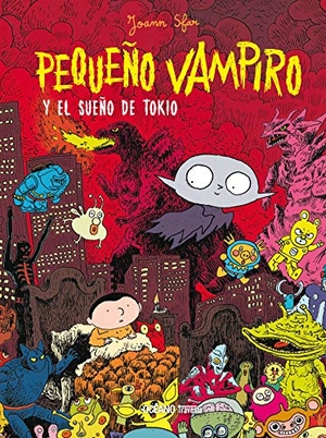 Sfar, Joann. Pequeño Vampiro Y El Sueño de Tokio. Editorial Oceano de Mexico, 2012.