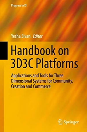Sivan, Yesha (Hrsg.). Handbook on 3D3C Platforms - Applications and Tools for Three Dimensional Systems for Community, Creation and Commerce. Springer International Publishing, 2015.