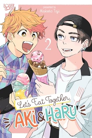 Taji, Makoto. Let's Eat Together, Aki and Haru, Volume 2. TokyoPop, 2024.