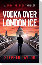 Vodka Over London Ice