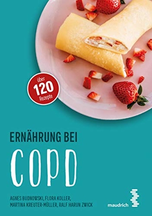 Budnowski, Agnes / Koller, Flora et al. Ernährung bei COPD. Maudrich Verlag, 2019.
