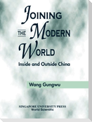 Joining the Modern World: Inside and Outside China