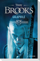 Galaphile. I primi druidi di Shannara. Vol. 1