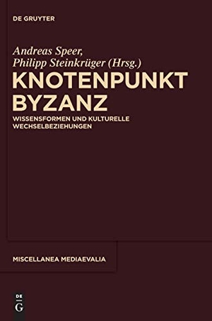 Steinkrüger, Philipp / Andreas Speer (Hrsg.). Knotenpunkt Byzanz - Wissensformen und kulturelle Wechselbeziehungen. De Gruyter, 2012.