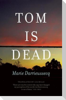 Tom Is Dead