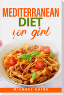 Mediteranean Diet for Girl: Discover the Delicious Path to Health