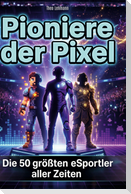 Pioniere der Pixel