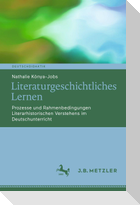 Literaturgeschichtliches Lernen