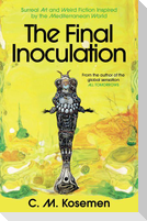 The Final Inoculation