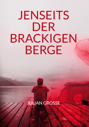 Grosse, Julian. Jenseits der Brackigen Berge - Lyrische Texte einer suchenden Seele. Books on Demand, 2021.