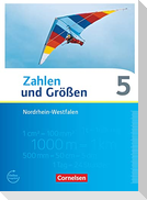Zahlen und Größen 5. Schuljahr. Schülerbuch Nordrhein-Westfalen Kernlehrpläne