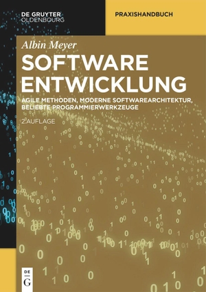 Meyer, Albin. Softwareentwicklung - Agile Methoden, moderne Softwarearchitektur, beliebte Programmierwerkzeuge. de Gruyter Oldenbourg, 2024.