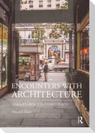Encounters with Architecture
