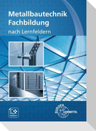 Metallbautechnik Fachbildung nach Lernfeldern