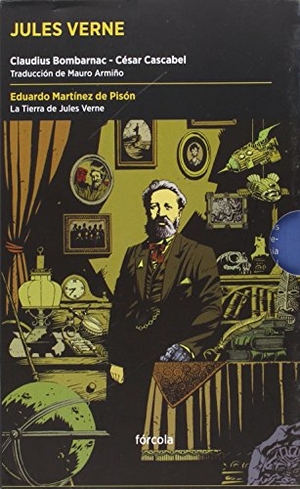 Verne, Jules / Martínez De Pisón, Eduardo et al. Jules Verne. Fórcola Ediciones, 2015.