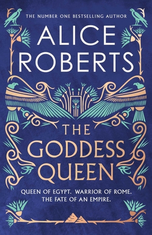 Roberts, Alice. Goddess Queen - The sweeping historical novel by number one bestselling author. Simon & Schuster UK, 2026.