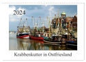 Krabbenkutter in Ostfriesland (Wandkalender 2024 DIN A3 quer), CALVENDO Monatskalender