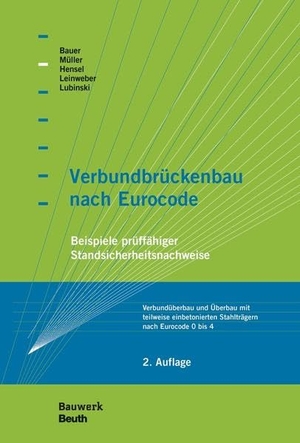 Bauer, Thomas / Müller, Michael et al. Verbundbrückenbau nach Eurocode - Beispiele prüffähiger Standsicherheitsnachweise Verbundüberbau und Überbau mit teilweise einbetonierten Stahlträgern nach Eurocode 0 bis 4. DIN Media Verlag, 2019.