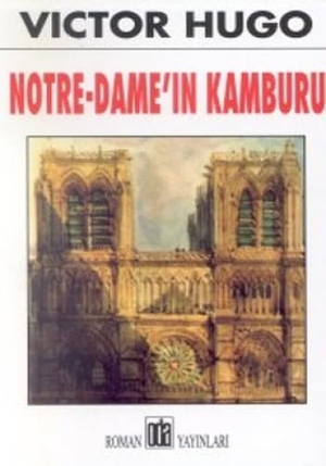Hugo, Victor. Notre-Damein Kamburu. Oda Yayinlari, 2011.