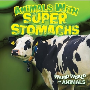 Griffin, Mary. Animals with Super Stomachs. Gareth Stevens Publishing Lllp, 2025.