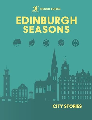 Drynan, Kate / Davies, Libby et al. Rough Guides City Stories: Edinburgh Seasons. APA Publications Ltd, 2026.