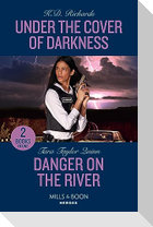 Under The Cover Of Darkness / Danger On The River