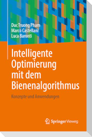 Intelligente Optimierung mit dem Bienenalgorithmus