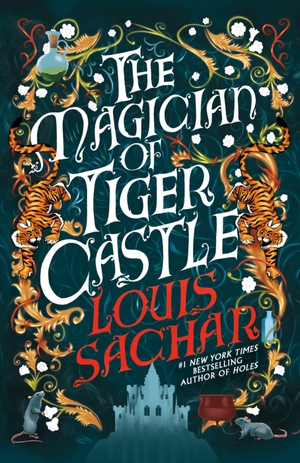 Sachar, Louis. The Magician of Tiger Castle. Penguin Publishing Group, 2026.