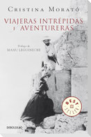 Viajeras Intrépidas Y Aventureras / Intrepid, Adventurous Travelers