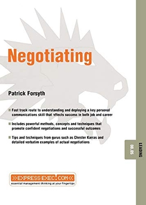Forsyth, Patrick / Forsyth. Negotiating - Leading 08.05. John Wiley & Sons, 2002.